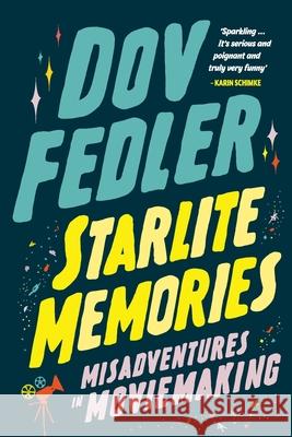 Starlite Memories Dov Fedler 9781925842296 Joanne Fedler Media