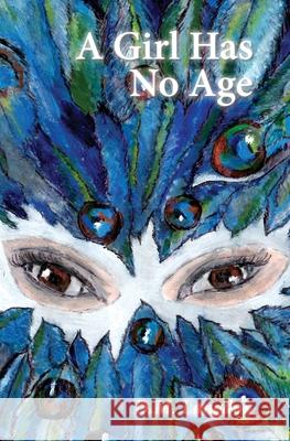A Girl Has No Age D. M. Langdon 9781925846867 Vivid Publishing