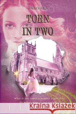 Torn In Two: SAMSARA The First Season J L Martin   9781925852257 Time Travellers Publishing House Pty Ltd