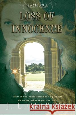 Loss Of Innocence: SAMSARA The First Season J L Martin   9781925852288 Time Travellers Publishing House Pty Ltd