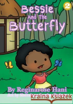 Bessie and the Butterfly Reginarose Hani Sherainne Louise Casinto 9781925863116