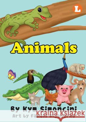 Animals Kym Simoncini Fandhi Wijanarko 9781925863550