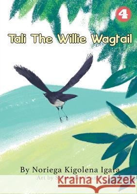 Tali the Willie Wagtail Noriega Igara Sviatoslav Franko 9781925863734