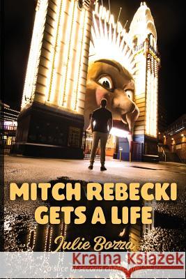 Mitch Rebecki Gets a Life Julie Bozza 9781925869163