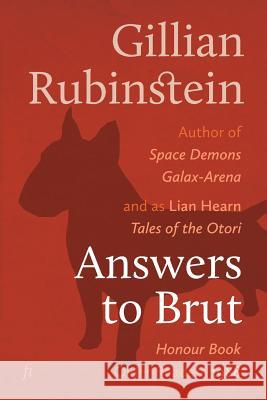 Answers to Brut Gillian Rubinstein 9781925883084