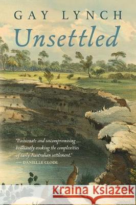 Unsettled Gay Lynch 9781925883237 Ligature Pty Limited