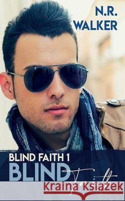 Blind Faith N. R. Walker 9781925886023 Blueheart Press