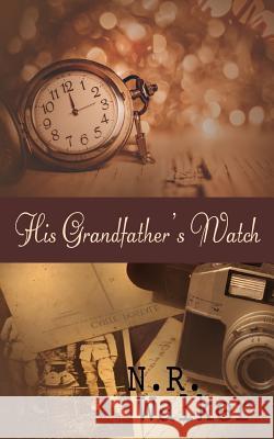 His Grandfather's Watch N. R. Walker 9781925886160 Blueheart Press