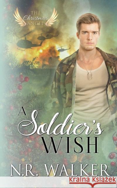 A Soldier's Wish N. R. Walker 9781925886474 Blueheart Press