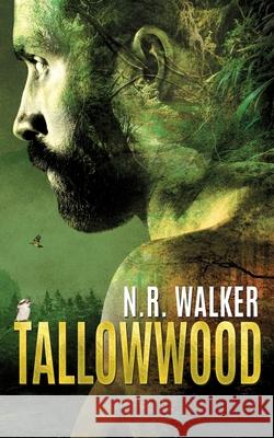 Tallowwood N. R. Walker 9781925886528 Blueheart Press