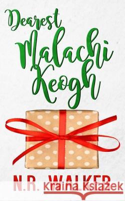 Dearest Malachi Keogh N R Walker 9781925886689 Blueheart Press