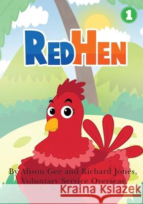 Red Hen Alison Gee, Richard Jones, Jhunny Moralde 9781925901009 Library for All