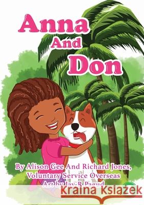 Anna and Don Alison Gee, Richard Jones, Jay-R Pagud 9781925901085 Library for All