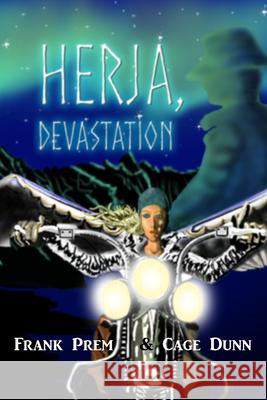 Herja, Devastation Frank Prem Cage Dunn 9781925905045 CS Dunn