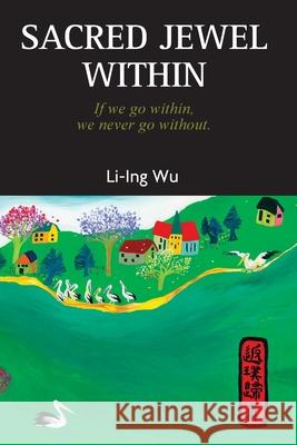 Sacred Jewel Within Li-Ing Wu 9781925908558 Inspiring Publishers