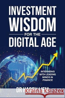 Investment Wisdom For The Digital Age Harry Liem 9781925921465 Mercer Investments (Australia) Limited