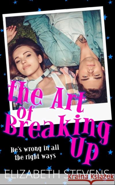 the Art of breaking Up Elizabeth Stevens 9781925928532