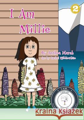 I Am Millie Anthea Marsh Rachel Kibblewhite 9781925932317 Library for All