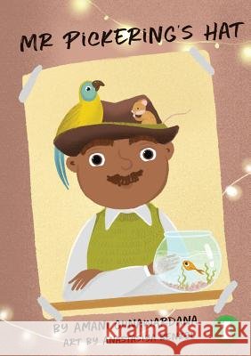 Mr Pickering's Hat Amani Gunawardana Anastasiya Benzel 9781925932324