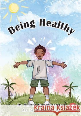 Being Healthy Amani Gunawardana, Mariia Luzina 9781925932942 Library for All