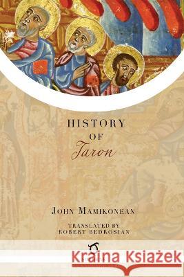 History of Taron John Mamikonean Robert Bedrosian 9781925937930 Sophene