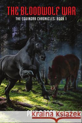 The Bloodwolf War Paula Boer 9781925956160 Ifwg Publishing International