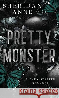 Pretty Monster Sheridan Anne 9781925958843 Sheridan Anne