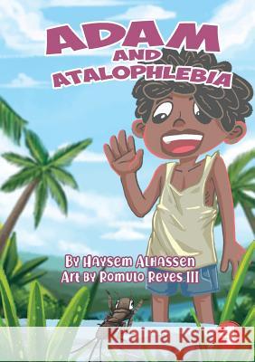 Adam and Atalophlebia Haysem Alhassen, Romulo Reyes, III 9781925960211 Library for All