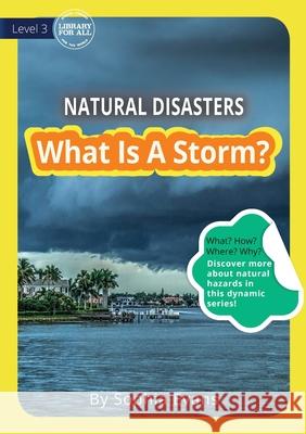 What Is A Storm? Sophia Evans 9781925960334 Library for All