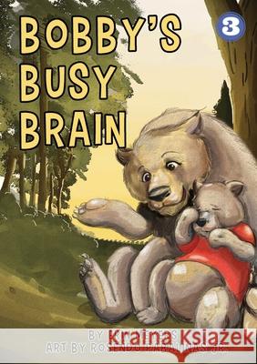 Bobby's Busy Brain Erin Meyers, Rosendo Pabalinas 9781925960365