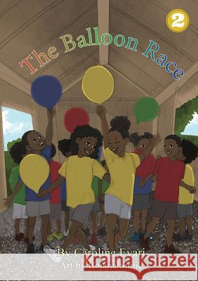 The Balloon Race Caroline Evari, Bojana Simic 9781925960464 Library for All