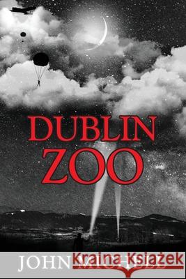 Dublin Zoo John Michell 9781925962802