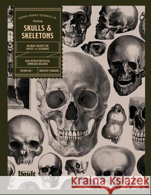 Skulls and Skeletons: An Image Archive and Anatomy Reference Book for Artists and Designers: An Image Archive and Drawing Reference Book for Artists and Designers Kale James 9781925968446 Vault Editions Ltd