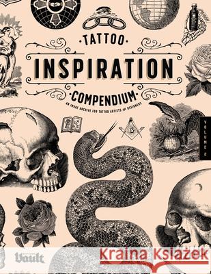 Tattoo Inspiration Compendium Kale James 9781925968606 Vault Editions Ltd