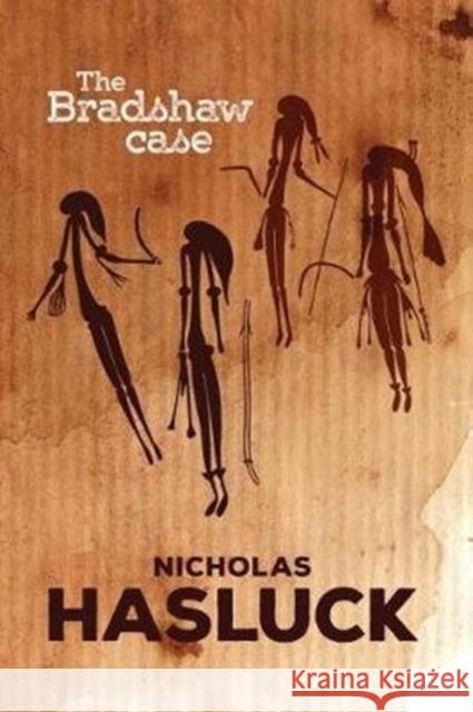 The Bradshaw Case Nicholas Hasluck 9781925984545