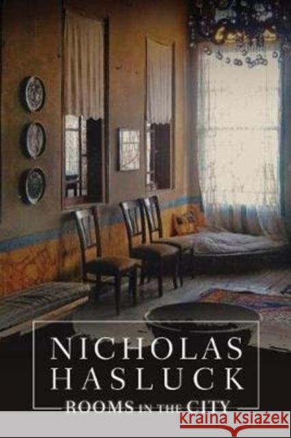 Rooms in the City Nicholas Hasluck 9781925984552