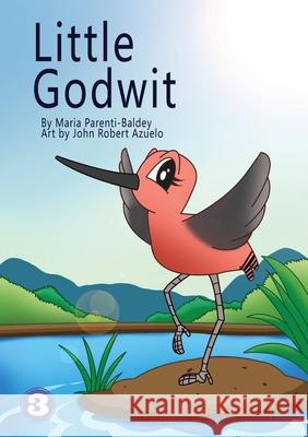 Little Godwit Maria Parenti-Baldey, Robert John Azuelo 9781925986143 Library for All