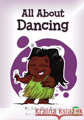 All About Dancing John Samar Mihailo Tatic 9781925986532 Library for All