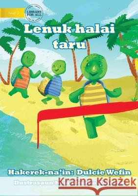 Tawa the turtle in a race (Tetun edition) - Lenuk halai taru Dulcie Wefin, Oksana Kindzer 9781925986976