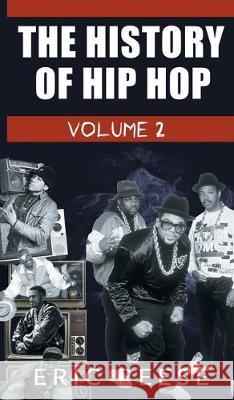 The History of Hip Hop Eric Reese 9781925988437