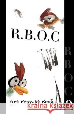 R.B.O.C 2: Art Prompt Book Dude LL 9781925991444 Nooobooks
