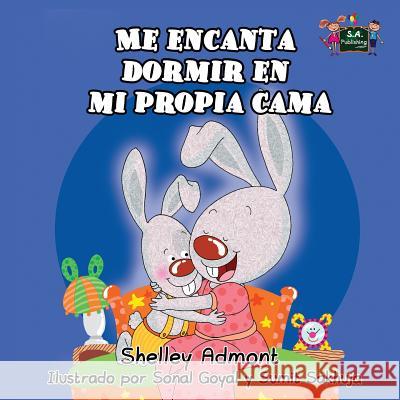 Me encanta dormir en mi propia cama Admont, Shelley 9781926432274 Shelley Admont Publishing