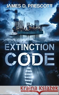 Extinction Code James D. Prescott 9781926456270