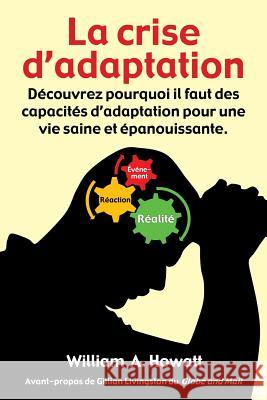 La Crise D'Adaptation William a. Howatt 9781926460048