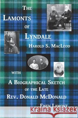 The Lamonts of Lyndale Harold S. MacLeod Ewen Lamont 9781926494364 Selkirk Stories