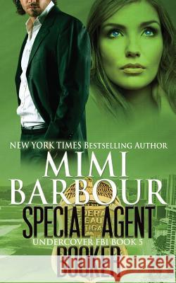 Special Agent Booker Mimi Barbour 9781926512297 Sarna Publishing