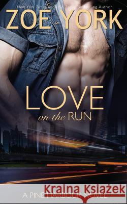 Love on the Run Zoe York 9781926527659 Zoe York