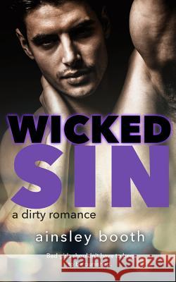 Wicked Sin Ainsley Booth 9781926527734