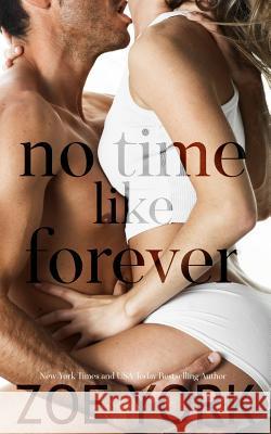 No Time Like Forever Zoe York 9781926527802 Zoe York