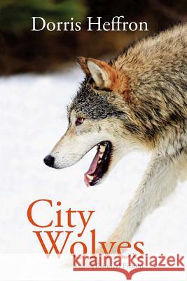 City Wolves Heffron, Dorris 9781926577012